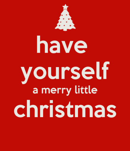 have-yourself-a-merry-little-christmas-
